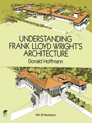 cover image of Understanding Frank Lloyd Wright's Architecture
